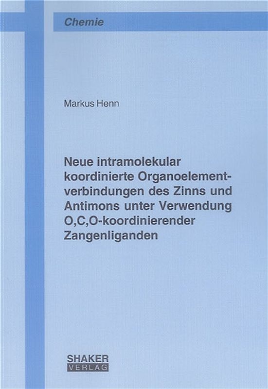 Neue intramolekular koordinierte Organoelementverbindungen des Zinns und Antimons unter Verwendung O,C,O-koordinierender Zangenliganden