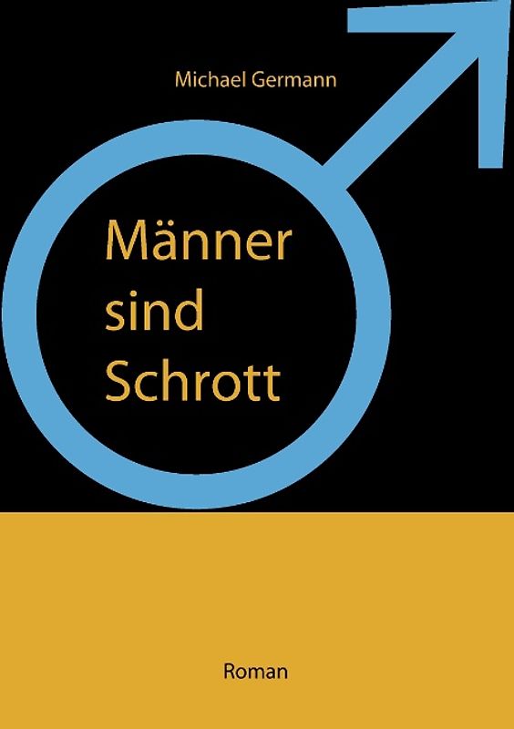 Männer sind Schrott