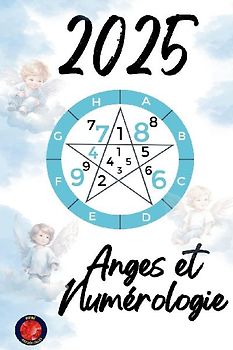 Anges et Numérologie 2025