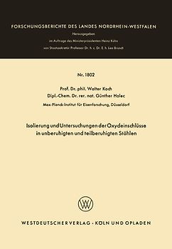 Isolierung und Untersuchungen der Oxydeinschlüsse in unberuhigten und teilberuhigten Stählen