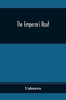 The Emperor'S Rout