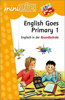 miniLÜK-Übungshefte / miniLÜK. Englisch / 1./2./3./4. Klasse - Englisch: English Goes Primary 1