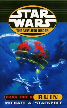 Star Wars: The New Jedi Order - Dark Tide Ruin - Michael A Stackpole