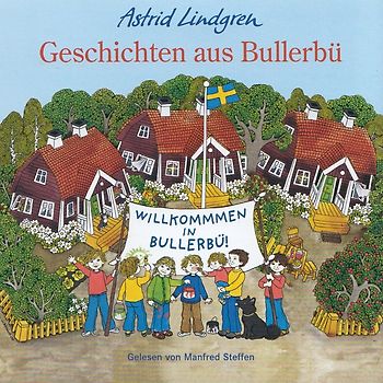 Geschichten aus Bullerbü - Astrid Lindgren [Audio CD]