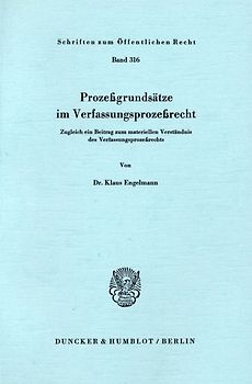 Prozeßgrundsätze im Verfassungsprozeßrecht.