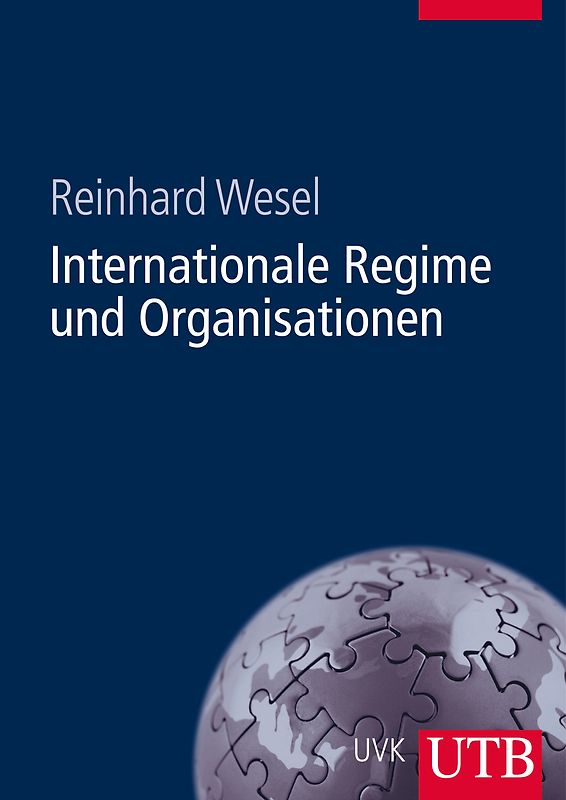 Internationale Regime und Organisationen