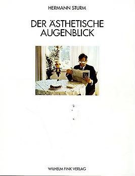 Der ästhetische Augenblick