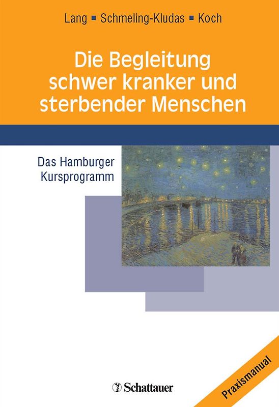 Die Begleitung schwer kranker und sterbender Menschen