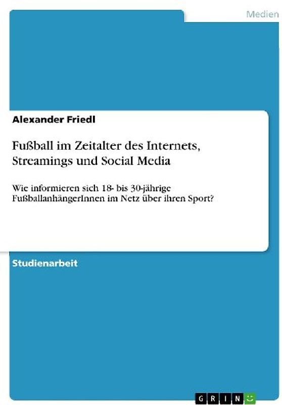Fußball im Zeitalter des Internets, Streamings und Social Media