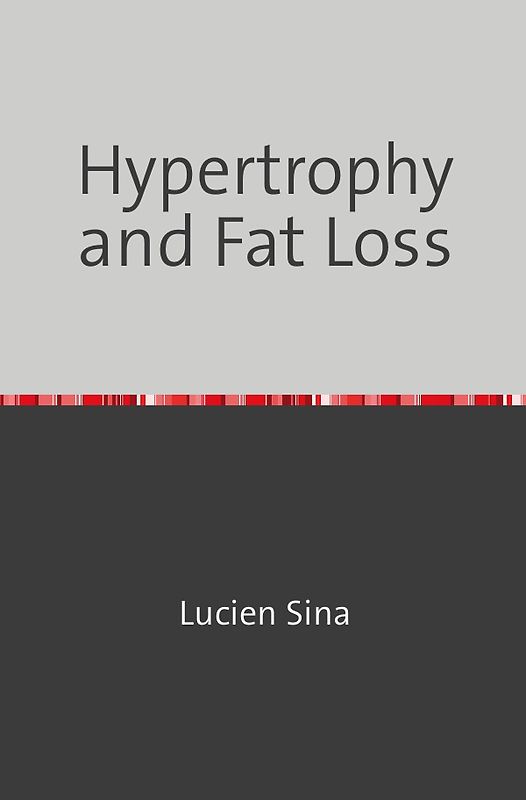 Hypertrophy and Fat Loss