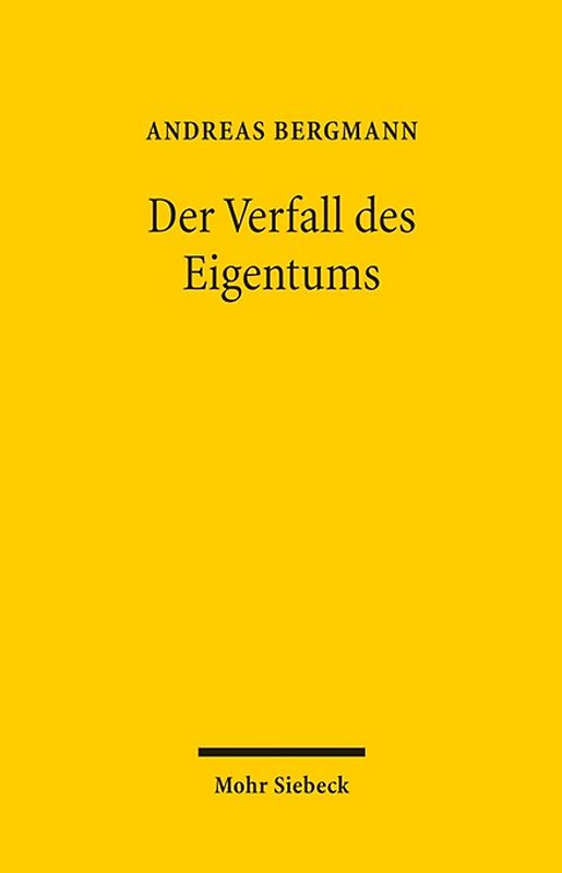 Der Verfall des Eigentums