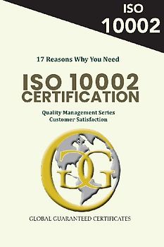 17 Reasons Why You Need ISO 10002 Certification