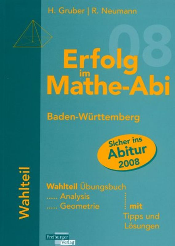 Erfolg im Mathe-Abi 2008 Wahlteil Baden-Württemberg