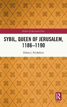 Sybil, Queen of Jerusalem, 1186-1190