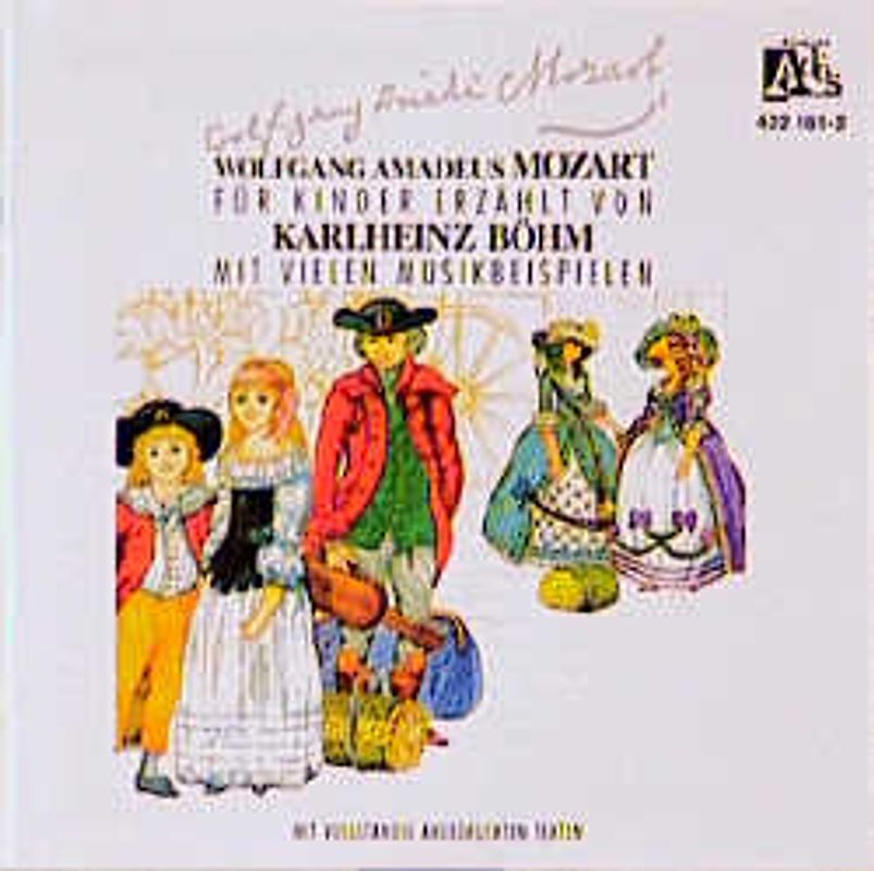 Wolfgang Amadeus Mozart - Sein Leben. Für Kinder mit vielen Musikbeispielen erzählt