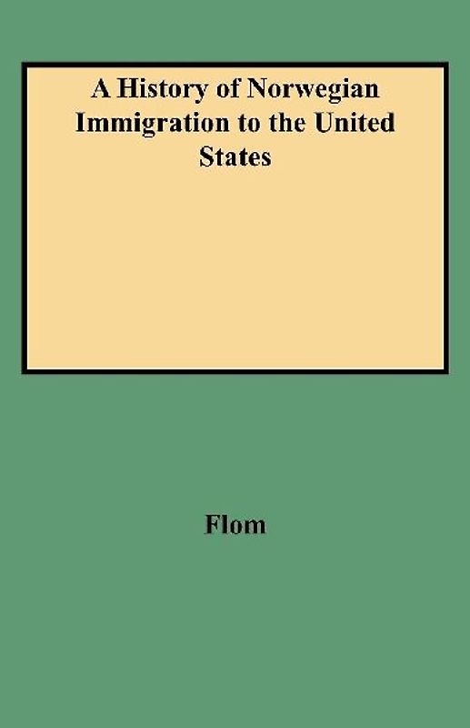History of Norwegian Immigration to the United States