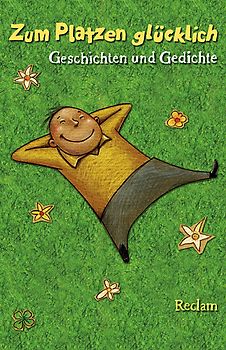 Zum Platzen glücklich. Geschichten und Gedichte
