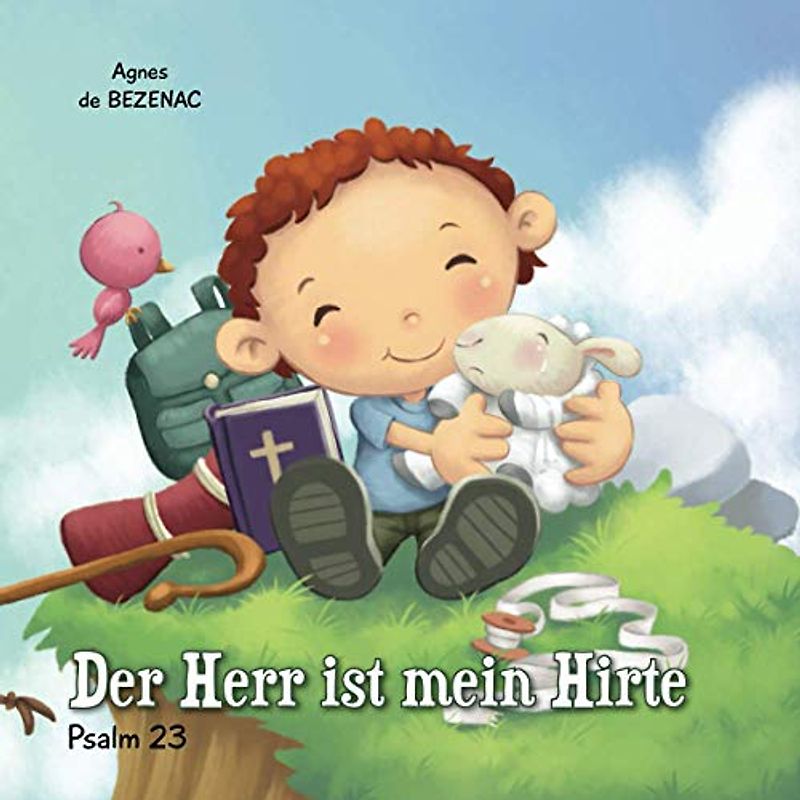 Psalm 23: Der Herr ist mein Hirte (Bibelcapitel für Kinder, Band 1)