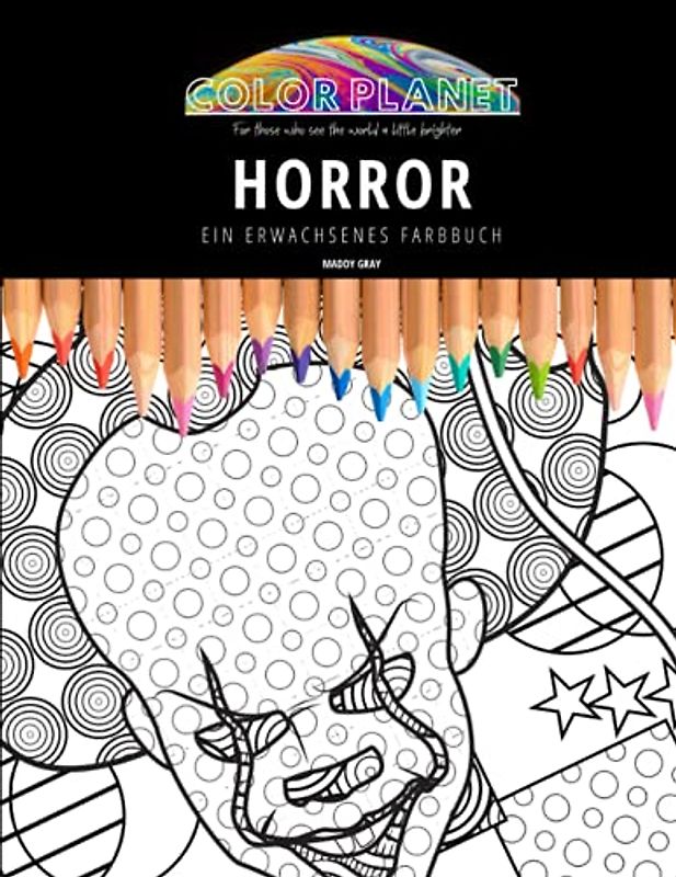 HORROR: EIN ERWACHSENES FARBBUCH: Ein fantastisches Malbuch für Erwachsene
