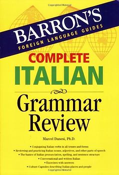 Complete Italian Grammar Review: (Barron's Foreign Language Guides) - Danesi, Marcel