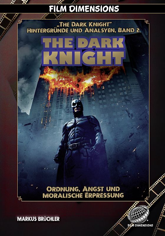 The Dark Knight – Ordnung, Angst und moralische Erpressung