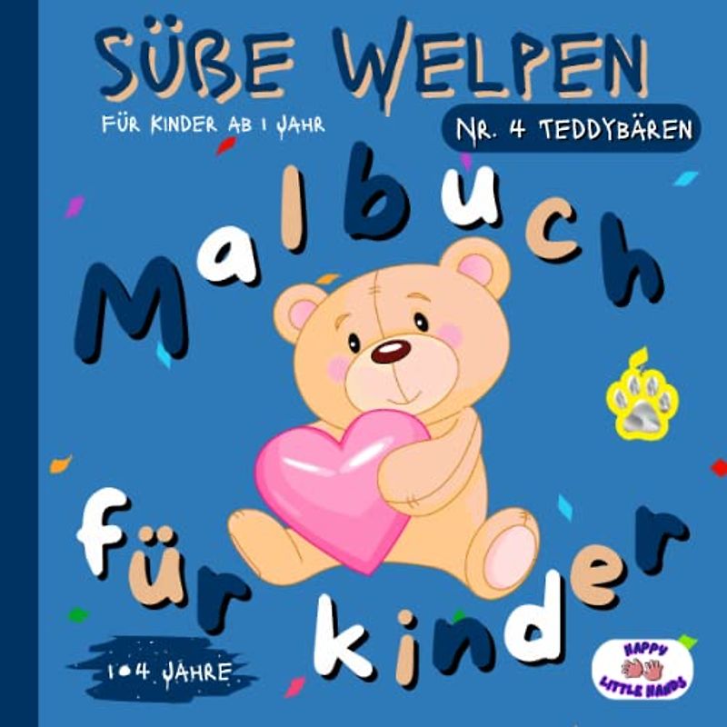 Süße Welpen: Teddybären – Malbuch für Kinder ab 1 Jahr – Malbuch mit 50 Seiten zum Ausmalen und 50 zum Kritzeln – Halskette Vol.4 Teddybären Malbücher ... Welpen" Malbücher für die Kleinen, Band 4)