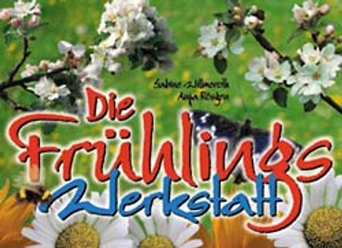 Die Frühlings-Werkstatt