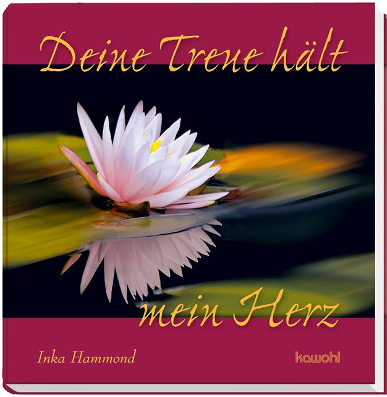 Deine Treue hält mein Herz