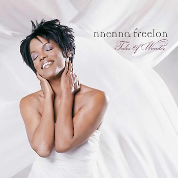 Nnenna Freelon - Tales of Wonder