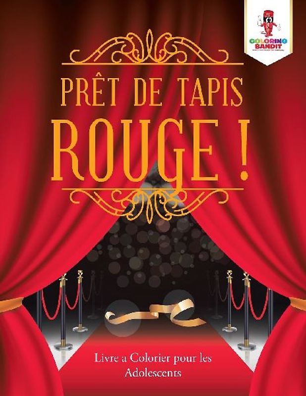 Prêt de Tapis Rouge !