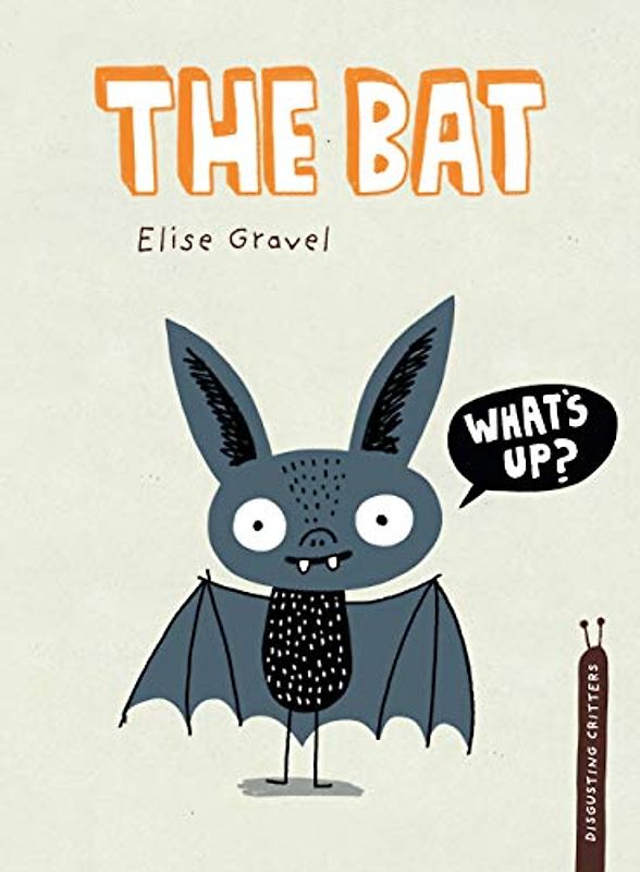 The Bat (Disgusting Critters)