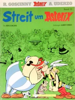 Asterix: Band 15 - Streit um Asterix - R. Goscinny & A. Uderzo [Broschiert]