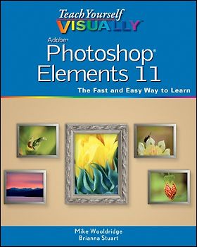 Teach Yourself VISUALLY Photoshop Elements 11