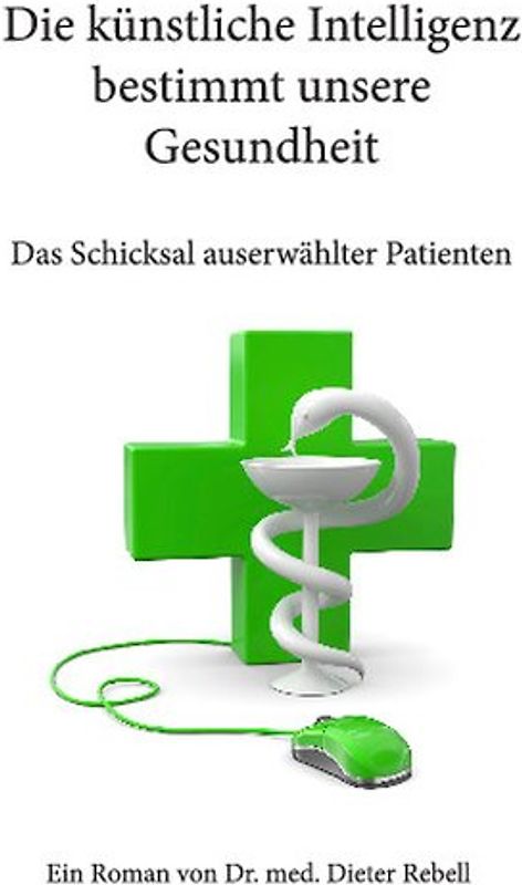 Die künstliche Intelligenz bestimmt unsere Gesundheit