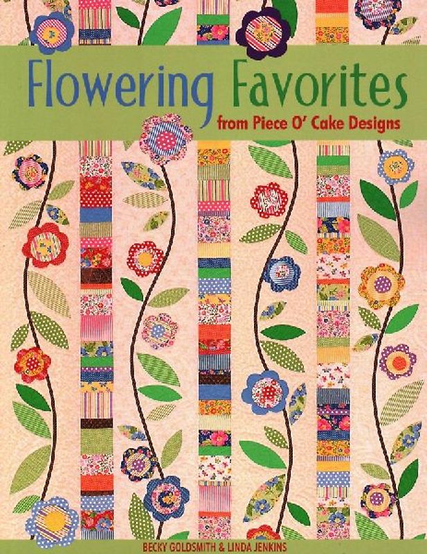 Flowering Favorites from Piece O' Cake D - Print on Demand Edition