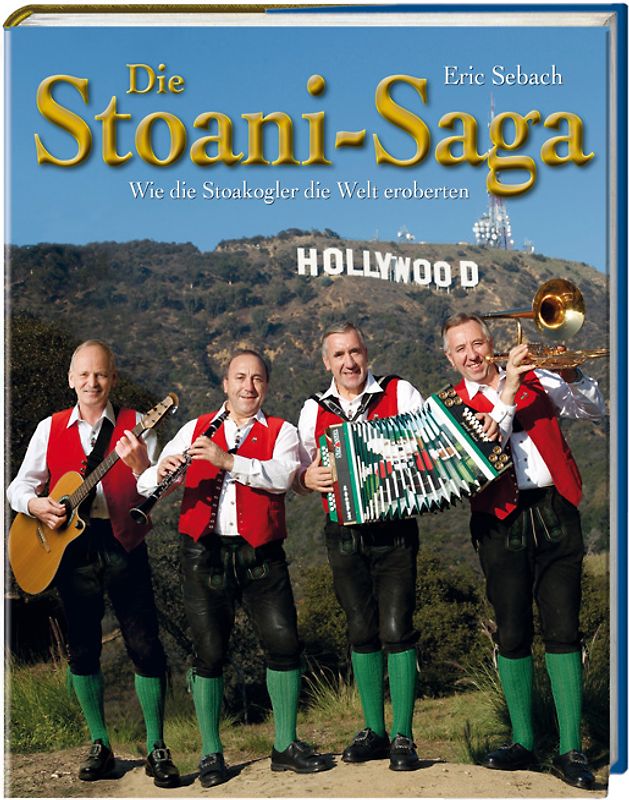 Die Stoani-Saga. Wie die Stoakogler die Welt eroberten