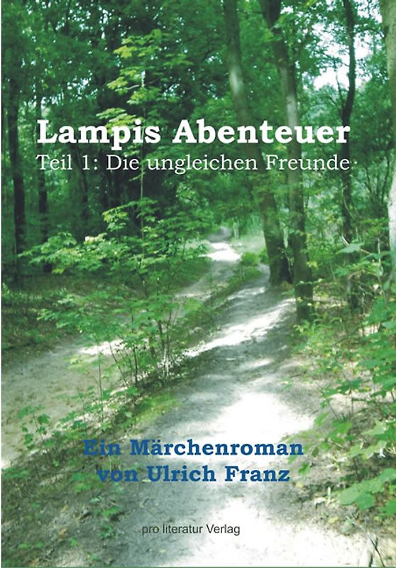 Lampis Abenteuer, Teil 1