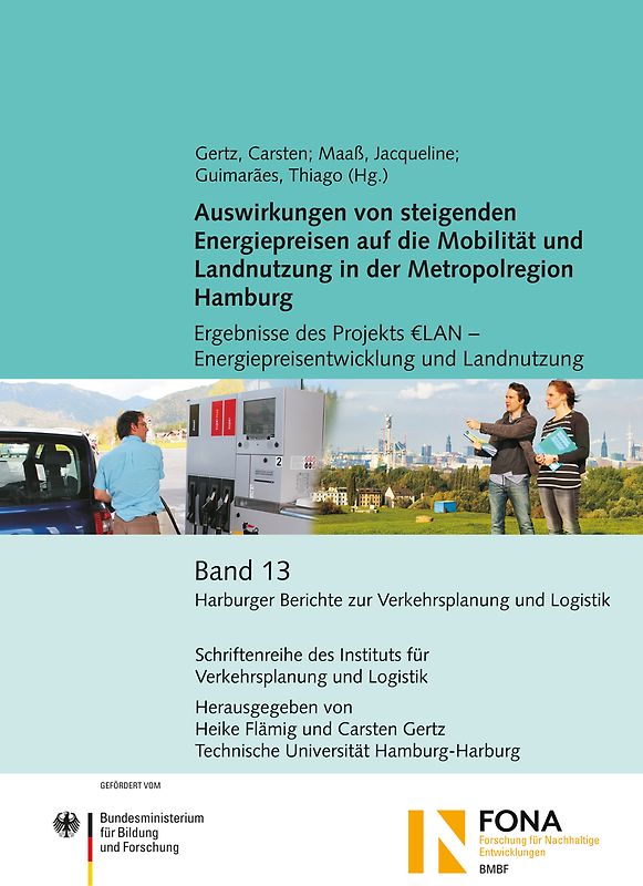 Auswirkungen von steigenden Energiepreisen auf die Mobilität und Landnutzung in der Metropolregion Hamburg