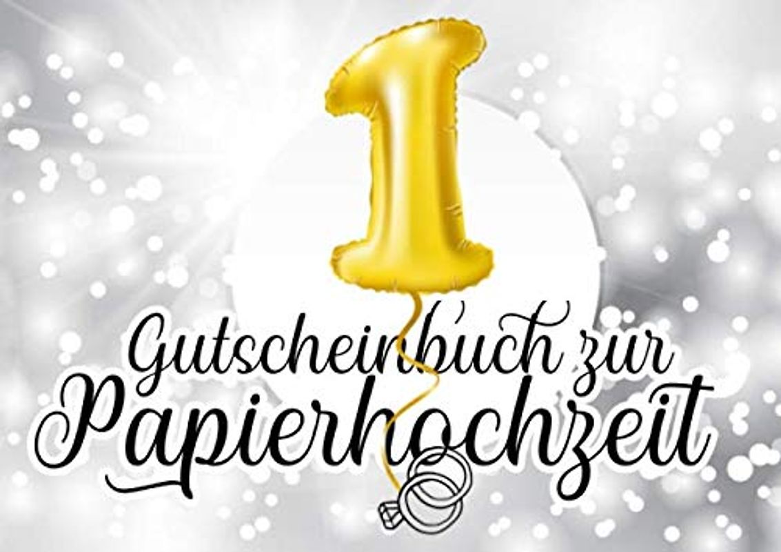 Gutscheinbuch zur Papierhochzeit: Blanko Gutscheinheft für die Papierne Hochzeit (1 Jahr) zum personalisieren, 20 Gutscheine als Geschenk für das Ehepaar oder die/den Partner zum ersten Hochzeitstag