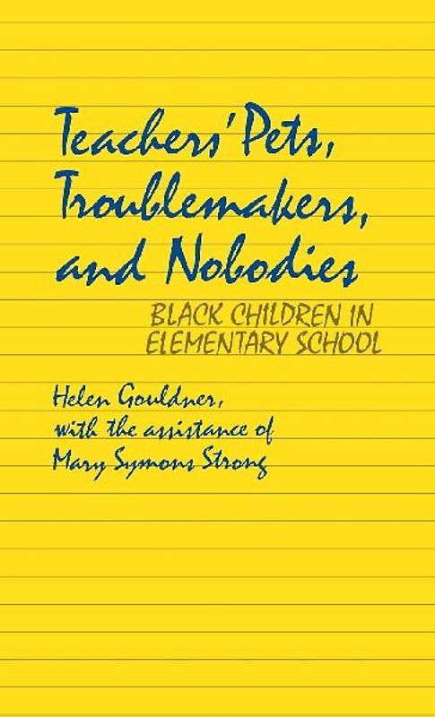 Teachers' Pets, Troublemakers, and Nobodies