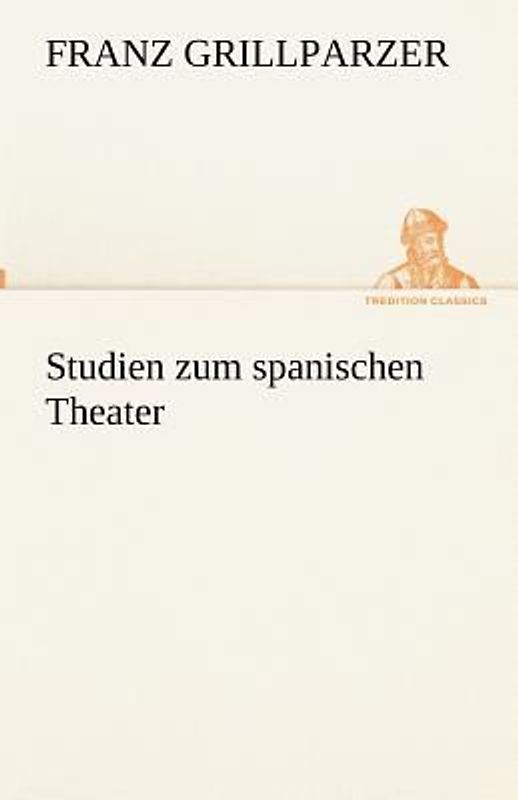 Studien zum spanischen Theater
