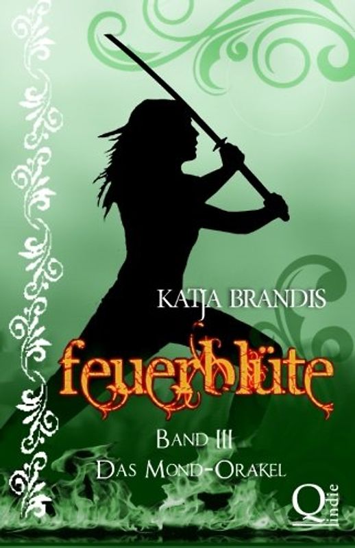 Feuerblüte: Band 3 - Das Mond-Orakel
