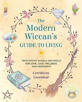 The Modern Wiccan's Guide to Living
