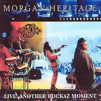 Morgan Heritage - Live: Another Rockaz Moment
