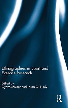 Ethnographies in Sport and Exercise Research