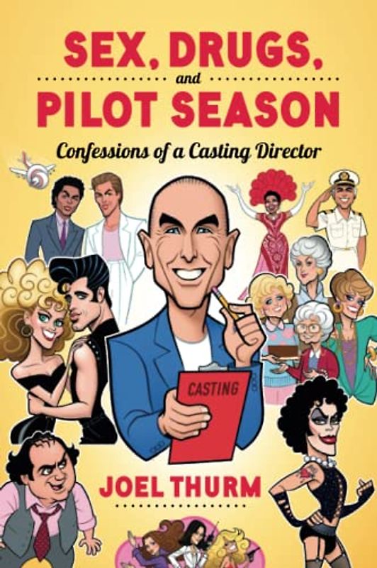 Sex, Drugs & Pilot Season