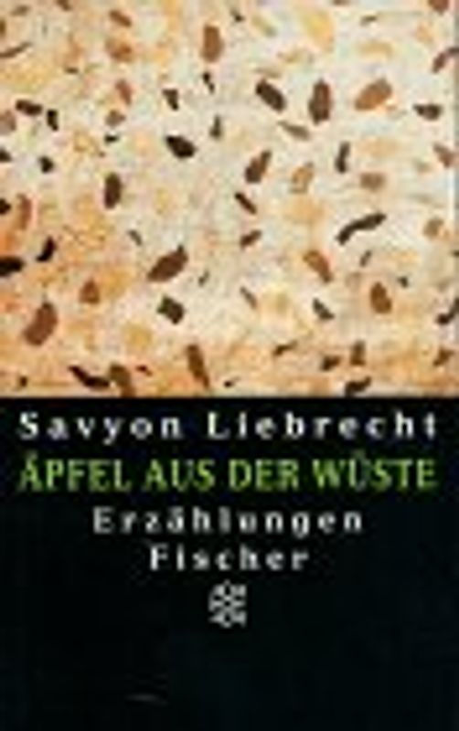Äpfel aus der Wüste. Erzählungen