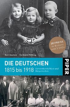 Die Deutschen 1815 bis 1918