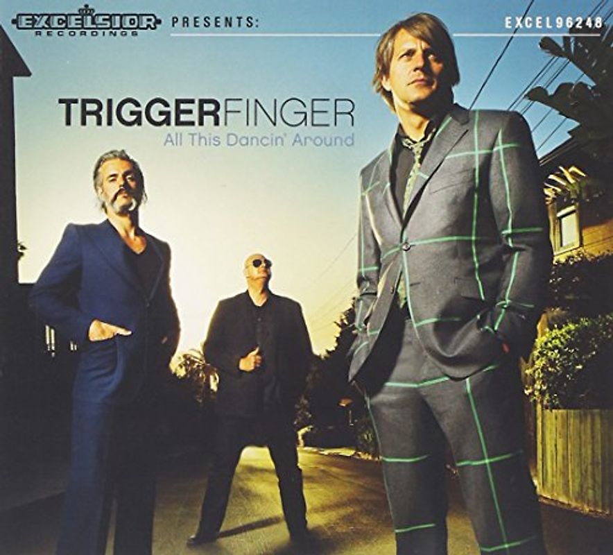 Triggerfinger - All This Dancin'...