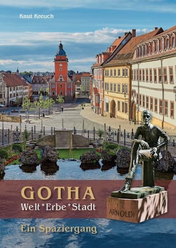 Gotha, World*Heritage*Town – A Walk